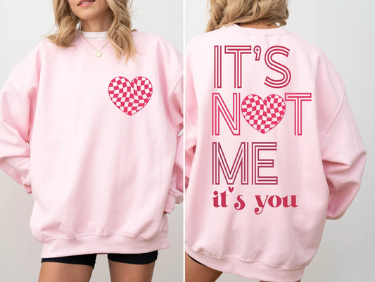 It's Not Me It's You Valentine preorder